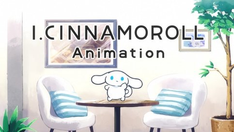 I.Cinnamoroll Animation