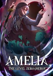 Amelia the Level Zero Hero