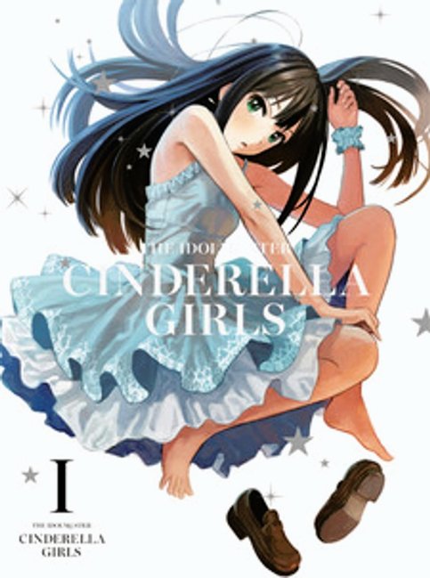 The iDOLM@STER Cinderella Girls: Anytime, Anywhere with Cinderella.